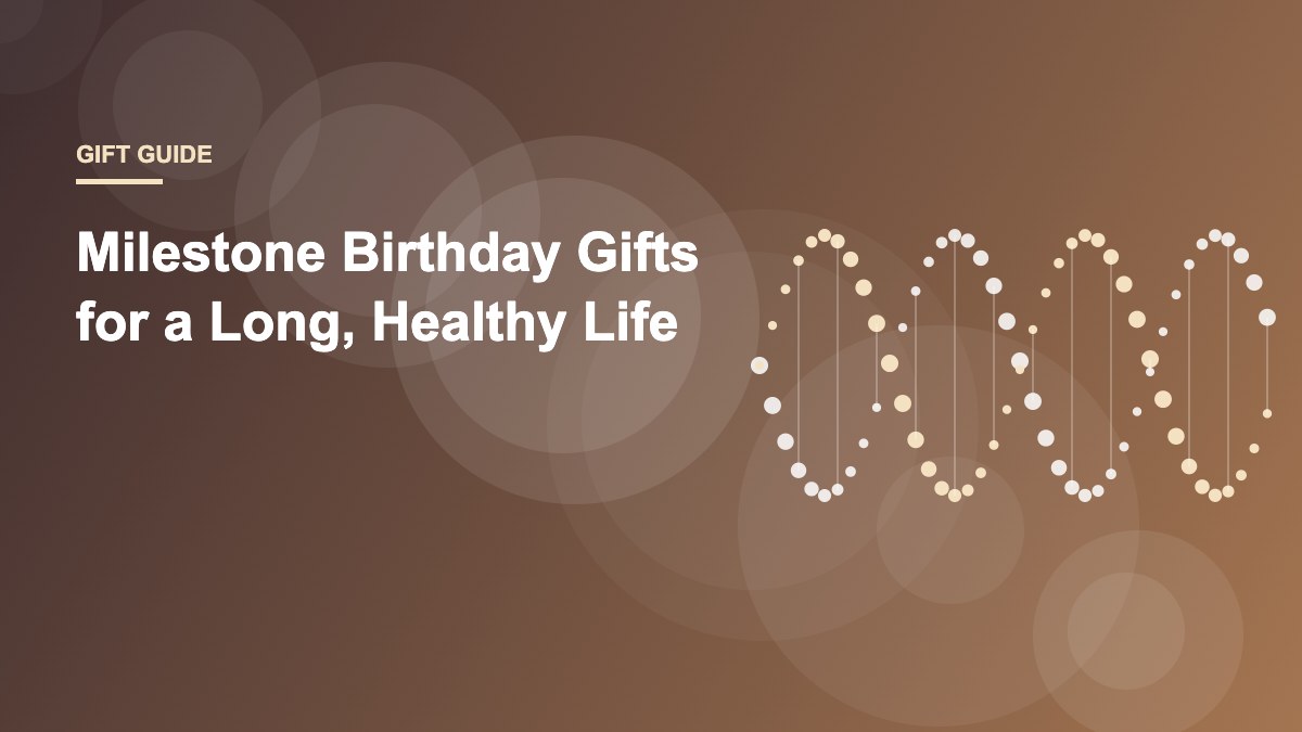 Milestone Birthday Gifts That Celebrate a Long, Healthy Life